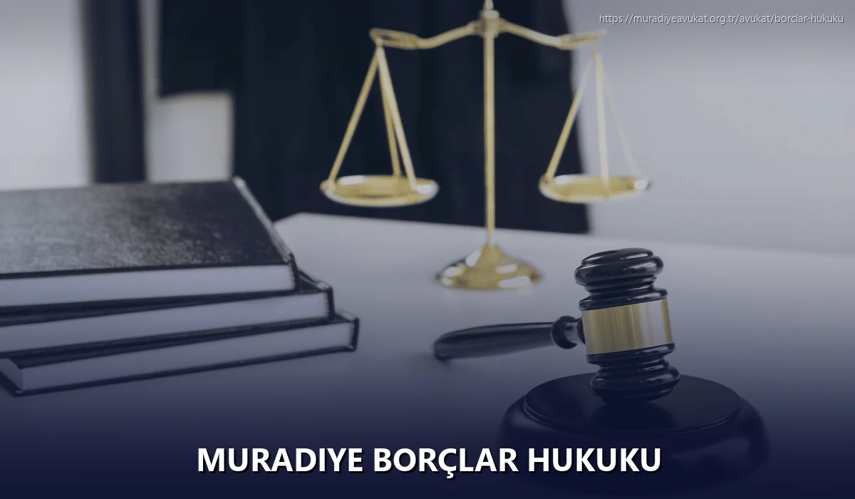 Muradiye Borçlar Hukuku