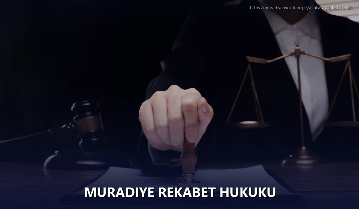 Muradiye Rekabet Hukuku