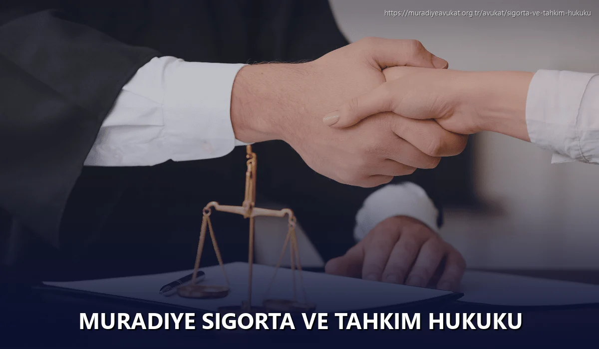 Muradiye Sigorta ve Tahkim Hukuku