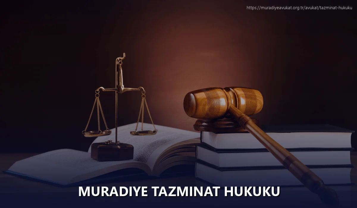 Muradiye Tazminat Hukuku
